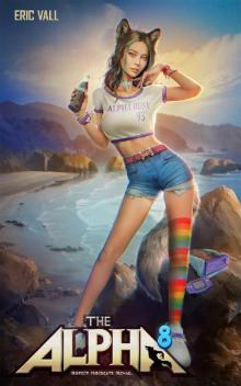 The Alpha 8: Protect. Procreate. Prevail.