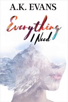 Everything I Need Everything I Need