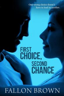 First Choice, Second Chance First Choice, Second Chance