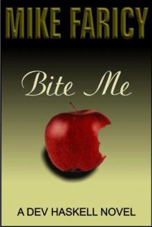 Bite Me (Devlin Haskell 3) Bite Me (Devlin Haskell 3)
