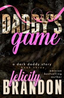 Daddy's Game: A Dark Daddy Romance