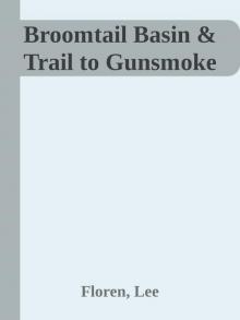 Broomtail Basin & Trail to Gunsmoke