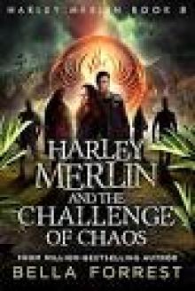 Harley Merlin 8: Harley Merlin and the Challenge of Chaos