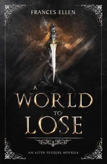 A World To Lose A World To Lose