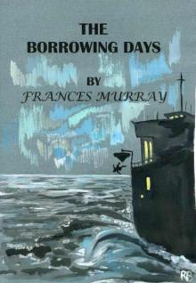 The Borrowing Days