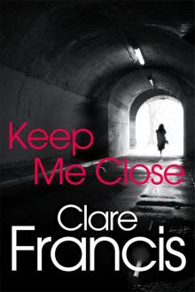 Keep Me Close Keep Me Close