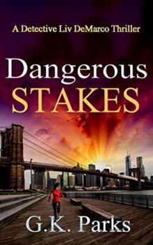 Dangerous Stakes Dangerous Stakes