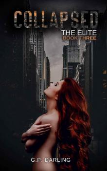 Collapsed: The Elite Book Three Collapsed: The Elite Book Three