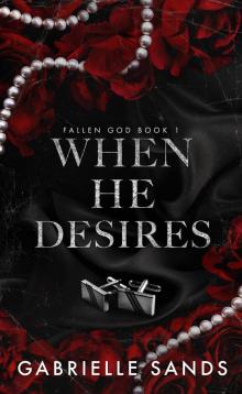 When he Desires
