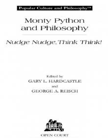 Monty Python and Philosophy Monty Python and Philosophy