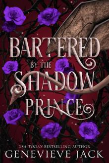 Bartered by the Shadow Prince Bartered by the Shadow Prince