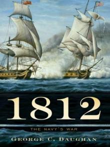 1812: The Navy's War 1812: The Navy's War