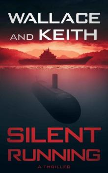 Silent Running (The Hunter Killer Series Book 7)