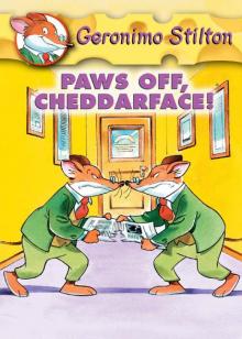 Paws Off, Cheddarface!