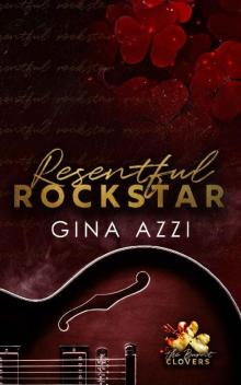 Resentful Rockstar (The Burnt Clovers Trilogy Book 2)