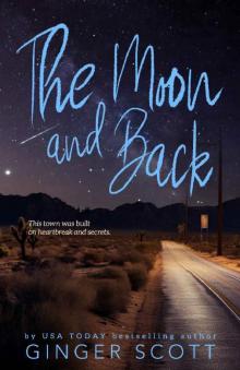 The Moon and Back: A friends-to-lovers, second-chance romance