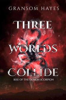 Three Worlds Collide