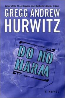 Do No Harm Do No Harm