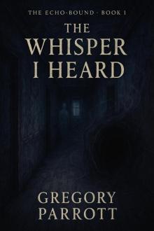 The First Whisper