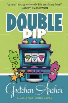 2 Double Dip 2 Double Dip