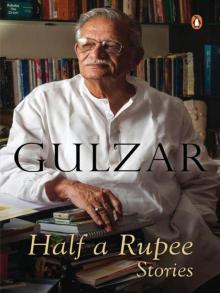 Half a Rupee: Stories Half a Rupee: Stories