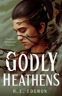 Godly Heathens Godly Heathens