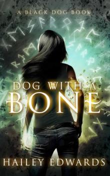 Dog with a Bone Dog with a Bone