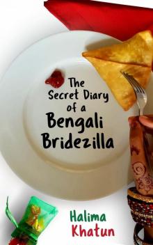 The Secret Diary of a Bengali Bridezilla The Secret Diary of a Bengali Bridezilla