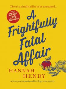 A Frightfully Fatal Affair A Frightfully Fatal Affair