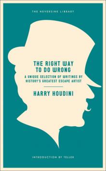 The Right Way to Do Wrong The Right Way to Do Wrong