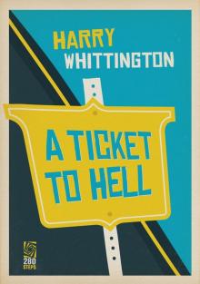 A Ticket to Hell