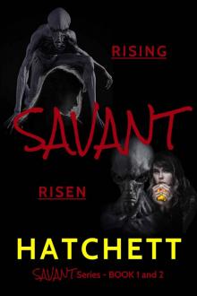 Savant ; Rising Savant ; Rising