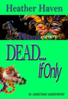 4 DEAD ... If Only