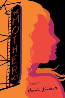 The Mother Act The Mother Act