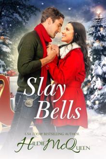Slay Bells Slay Bells