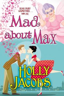 Mad About Max Mad About Max