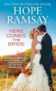 Here Comes the Bride (Chapel of Love Book 3)