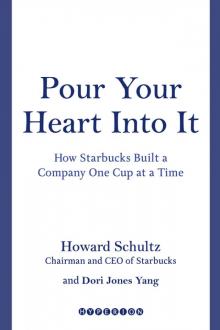 Pour Your Heart Into It Pour Your Heart Into It