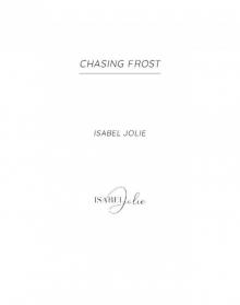Chasing Frost