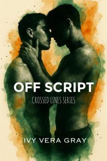 Off Script: Crossed Lines Book 1