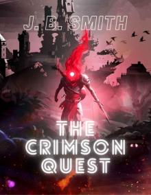 The Crimson Quest: A LitRPG Adventure The Crimson Quest: A LitRPG Adventure