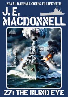 The Blind Eye (A World War 2 Naval Adventure) The Blind Eye (A World War 2 Naval Adventure)