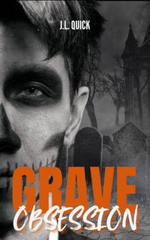 Grave Obsession