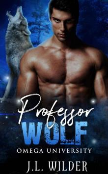 Professor Wolf (Omega University Book 1)