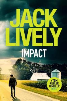 Impact (Tom Keeler Book 3) Impact (Tom Keeler Book 3)