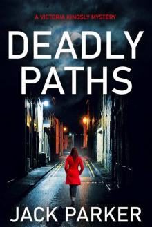 Deadly Paths Deadly Paths