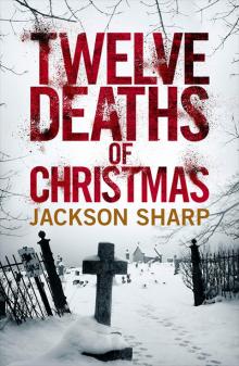 Twelve Deaths of Christmas Twelve Deaths of Christmas