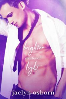Brighter Shades of Light Brighter Shades of Light