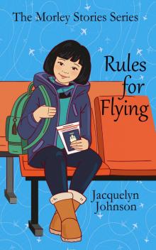 Rules for Flying Rules for Flying