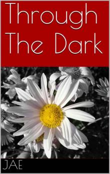Through The Dark